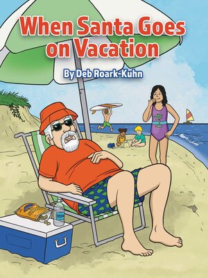 cover image of When Santa Goes on Vacation